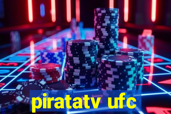 piratatv ufc